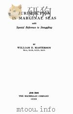 JURISDICTION IN MARGINAL SEAS WITH SPECIAL REFERENCE TO SMUGGLING（1929 PDF版）