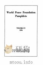 WORLD PEACE FOUNDATION PAMPHLETS VOLUME VII 1924 PDF电子版封面