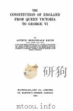 THE CONSTITUTION OF ENGLAND FROM QUEEN VICTORIA TO GEORGE VI VOLUME II 1940 PDF电子版封面