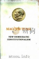 MAO TSE-TUNG NEW-DEMOCRATIC CONSTITUTIONALISM 1960 PDF电子版封面