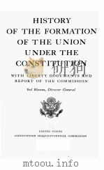 HISTORY OF THE FORMATION OF THE UNION UNDER THE CONSTITUTION PDF电子版封面 SOL BLOOM