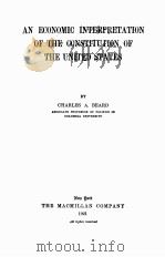 AN ECONOMIC INTERPRETATION OF THE CONSTITUTION OF THE UNITED STATES（1921 PDF版）