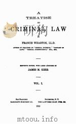 A TREATISE ON CRIMINAL LAW VOLUME I   1912  PDF电子版封面     