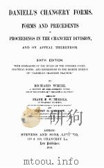 DANIELL‘S CHANGERY FORMS SIXTH EDITION 1914 PDF电子版封面 RICHARD WHITE
