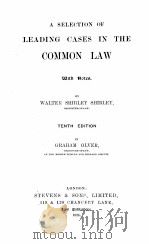 A SELECTION OF LEADING CASES IN THE COMMON LAW TENTH EDITION 1924 PDF电子版封面