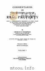 COMMENTARIES ON THE MODERN LAW OF REAL PROPERTY VOLUME 7（1924 PDF版）