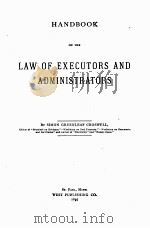 HANDBOOK ON THE LAW OF EXECUTORS AND ADMINISTRATORS（1897 PDF版）