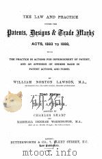 THE LAW AND PRACTICE UNDER THE PATENTS DESIGNS THIRD EDITION 1898 PDF电子版封面
