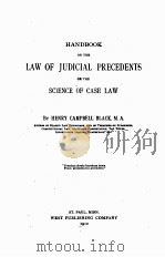 HANDBOOK ON THE LAW OF JUDICIAL PRECEDENTS OR THE SCIENCE OF CASE LAW（1912 PDF版）