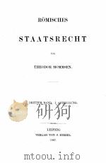 ROMISCHES STAATSRECHT DRITTER BAND I. ABTHEILUNG 1887 PDF电子版封面