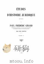 ETUDES D‘HISTOIRE JURIDIQUE TOME I-II 1912 PDF电子版封面