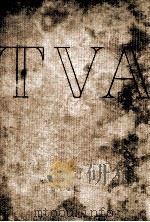 THE TENNESSEE VALLEY AUTHORITY A STUDY IN PUBLIC ADMINISTRATION（1943 PDF版）