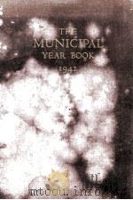 THE MUNICIPAL YEAR BOOK 1942 1942 PDF电子版封面 CLARENCE E. RIDLEY AND ORIN F.