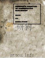 THE PRESIDENT‘S COMMITTEE ON ADMINISTRATIVE MANAGEMENT 1937 PDF电子版封面