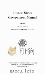 UNITED STATES GOVERNMENT MANUAL 1947 SECOND EDITION PDF电子版封面