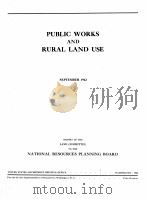 PUBLIC WORKS AND RURAL LAND USE 1942 PDF电子版封面