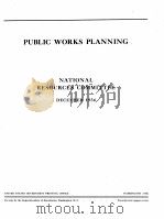 PUBLIC WORKS PLANNING NATIONAL RESOURCES COMMITTEE 1936 PDF电子版封面
