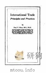INTERNATIONAL TRADE PRINCIPLES AND PRACTICES 1935 PDF电子版封面 PAUL V. HORN