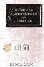 EUROPEAN GOVERNMENTS AND POLITICS SECOND EDITION（1947 PDF版）