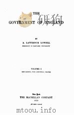 THE GOVERNMENT OF ENGLAND VOLUME I（1920 PDF版）
