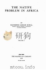 THE NATIVE PROBLEM IN AFRICA VOLUME I（1928 PDF版）