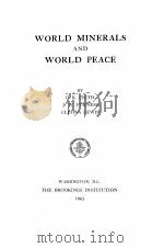 WORLD MINERALS AND WORLD PEACE 1943 PDF电子版封面