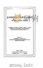 JUVENILE COURT LAWS IN THE UNITED STATES 1910 PDF电子版封面 HASTINGS H. HART