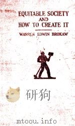 EQUITABLE SOCIETY AND HOW TO CREATE IT 1927 PDF电子版封面