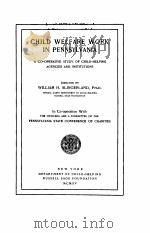 CHILD WELFARE WORK IN PENNSYLVANIA（1915 PDF版）