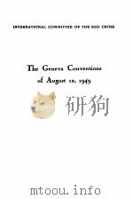 THE GENEVA CONVENTIONS OF AUGUST 12 1949 1949 PDF电子版封面