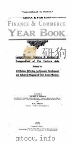 CHINA AND FAR EAST FINANCE AND COMMERCE YEAR BOOK 1921-1922 PDF电子版封面 E.J. DINGLE AND F.L. PRATT