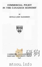 COMMERCIAL POLICY IN THE CANADIAN ECONOMY（1946 PDF版）