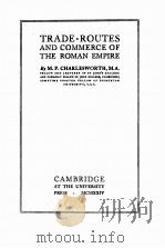 TRADE-ROUTES AND COMMERCE OF THE ROMAN EMPIRE PDF电子版封面 M.P. CHARLESWORTH