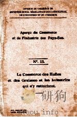 APERCU DU COMMERCE ET DE I‘INDUSTRIE DES PAYS=BAS NO.13 PDF电子版封面