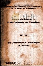 APERCU DU COMMERCE ET DE I‘INDUSTRIE DES PAYS=BAS NO.15 PDF电子版封面