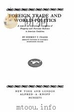 FOREIGN TRADE AND WORLD POLITICS（1926 PDF版）