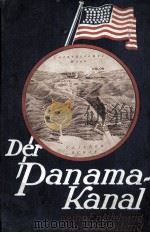 DER PANAMAKANAL 1914 PDF电子版封面