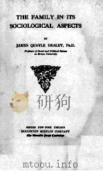 THE FAMILY IN ITS SOCIOLOGICAL ASPECTS（1912 PDF版）