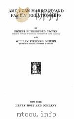 AMERICAN MARRIAGE AND FAMILY RELATIONSHIPS（1928 PDF版）