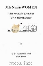 MEN AND WOMEN THE WORLD JOURNEY OF A SEXOLOGIST 1935 PDF电子版封面