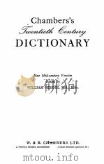 CHAMBERS‘S TWENTIETH CENTURY DICTIONARY（1952 PDF版）