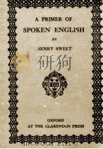 A PRIMER OF SPOKEN ENGLISH FOURTH EDITION（1932 PDF版）