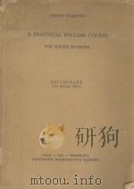 A PRACTICAL ENGLISH COURES FOR SCIENCE STUDENTS DICTIONARY 1959 PDF电子版封面