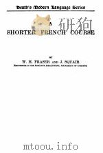 A SHORTER FRENCH COURSE PDF电子版封面 W.H. FRASER AND J. SQUAIR