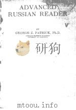 ADVANCED RUSSIAN READER PDF电子版封面 GEORGE Z. PATRICK