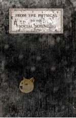 FROM THE PHYSICAL TO THE SOCIAL SCIENCES（1929 PDF版）