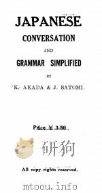 JAPANESE CONVERSATION AND GRAMMAR SIMPLIFIED PDF电子版封面 K. AKADA AND J. SATOMI