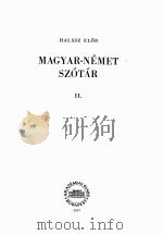 MAGYAR-NEMET SZOTAR II 1957 PDF电子版封面 HALASZ ELOD