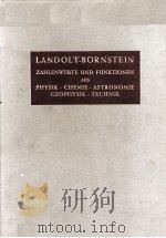 LANDOLT-BORNSTEIN BAND II EIGENSCHAFTEN DER MATERIE IN IHREN AGGREGATZUSTANDEN TEIL 3 SCHMELZGLEICHG（1956 PDF版）