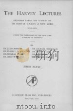 THE HARVEY LECTURES 1952-1953 SERIES XLVIII 1954 PDF电子版封面
